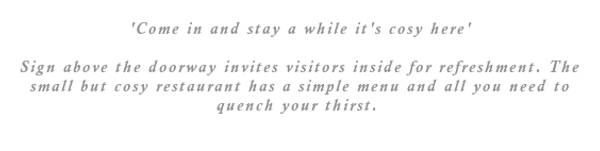 'Come in and stay a while it's cosy here'Sign above the doorway of the Rodelhutte